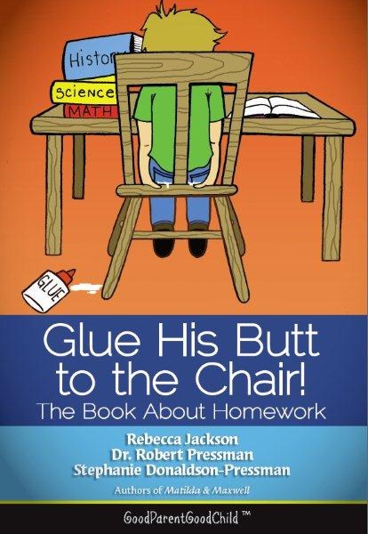Review of the book &ldquo;Glue His Butt to the Chair&rdquo;